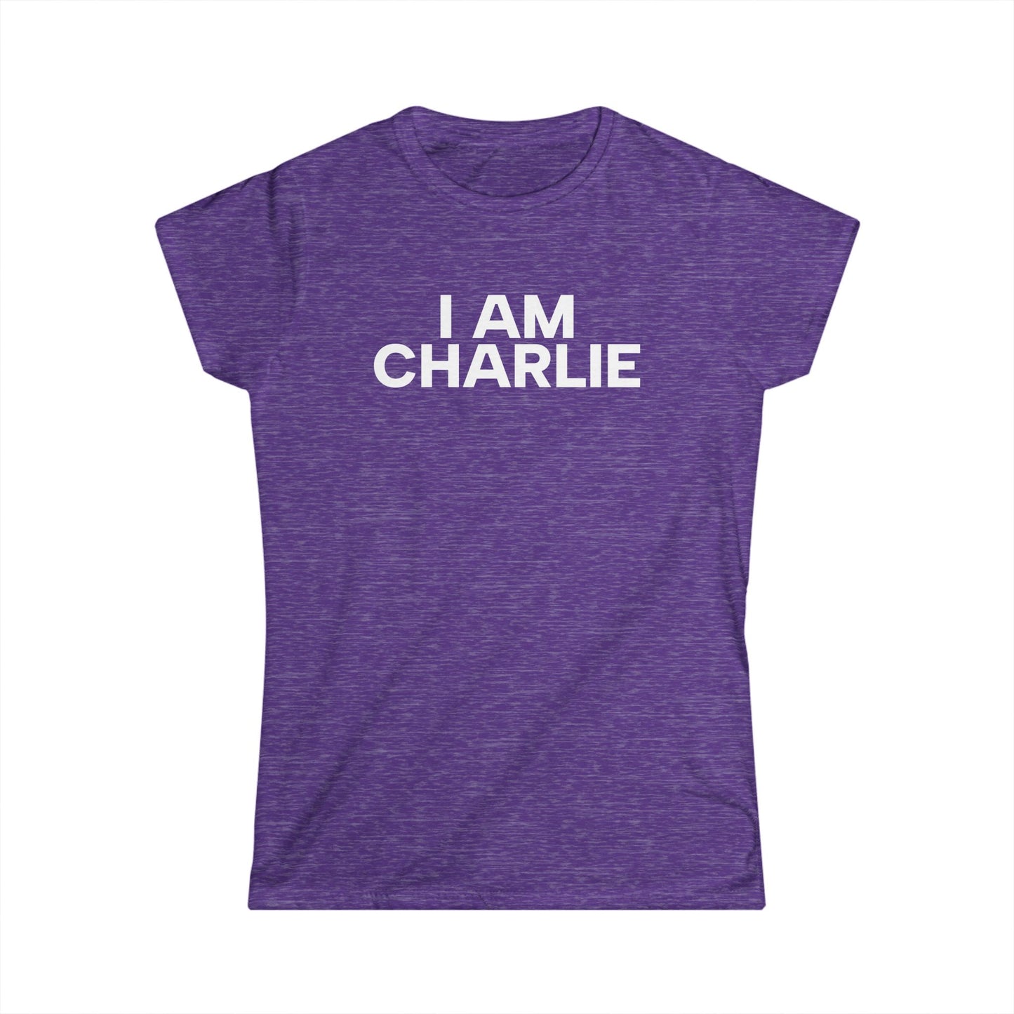 I AM CHARLIE White Font Women's Softstyle Tee