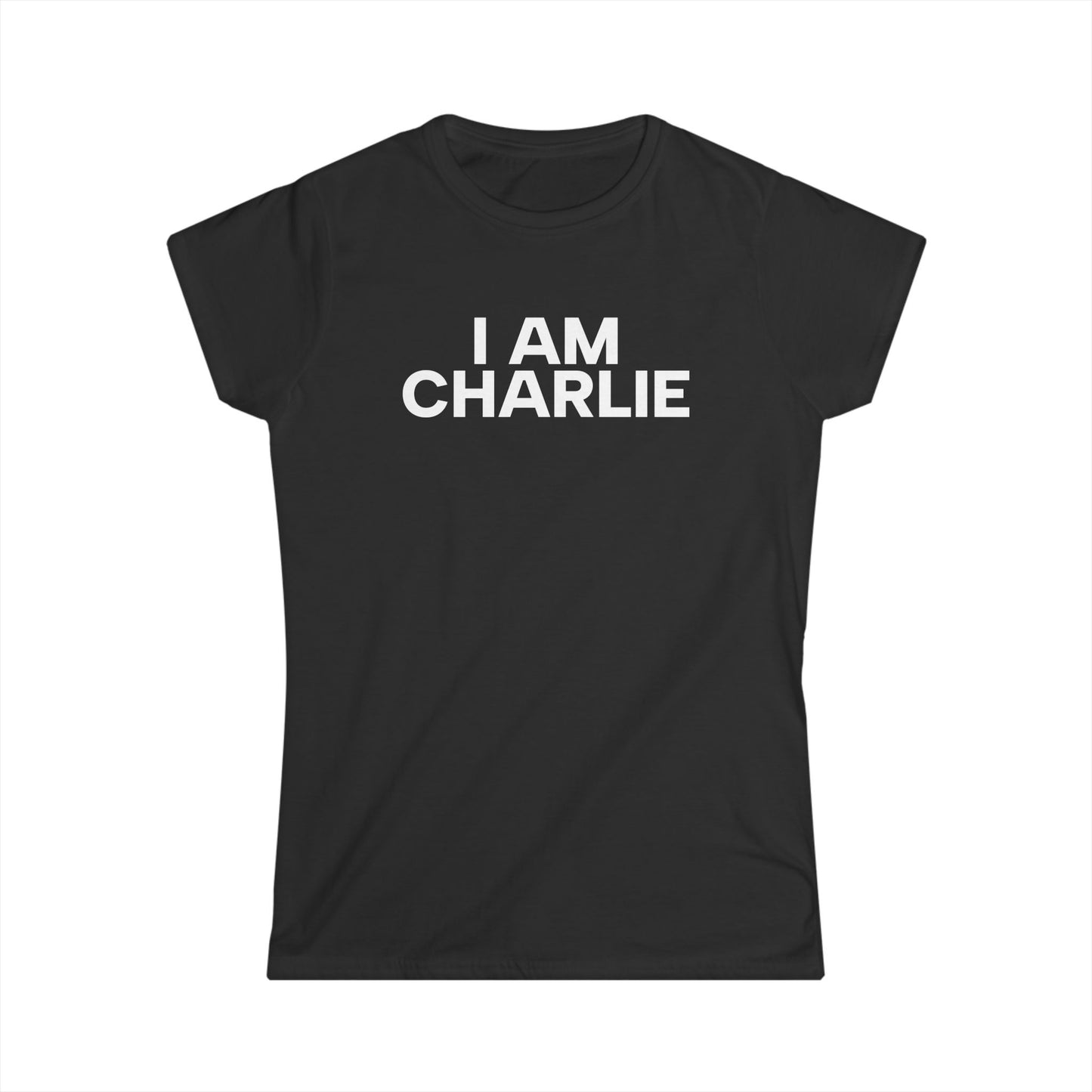 I AM CHARLIE White Font Women's Softstyle Tee