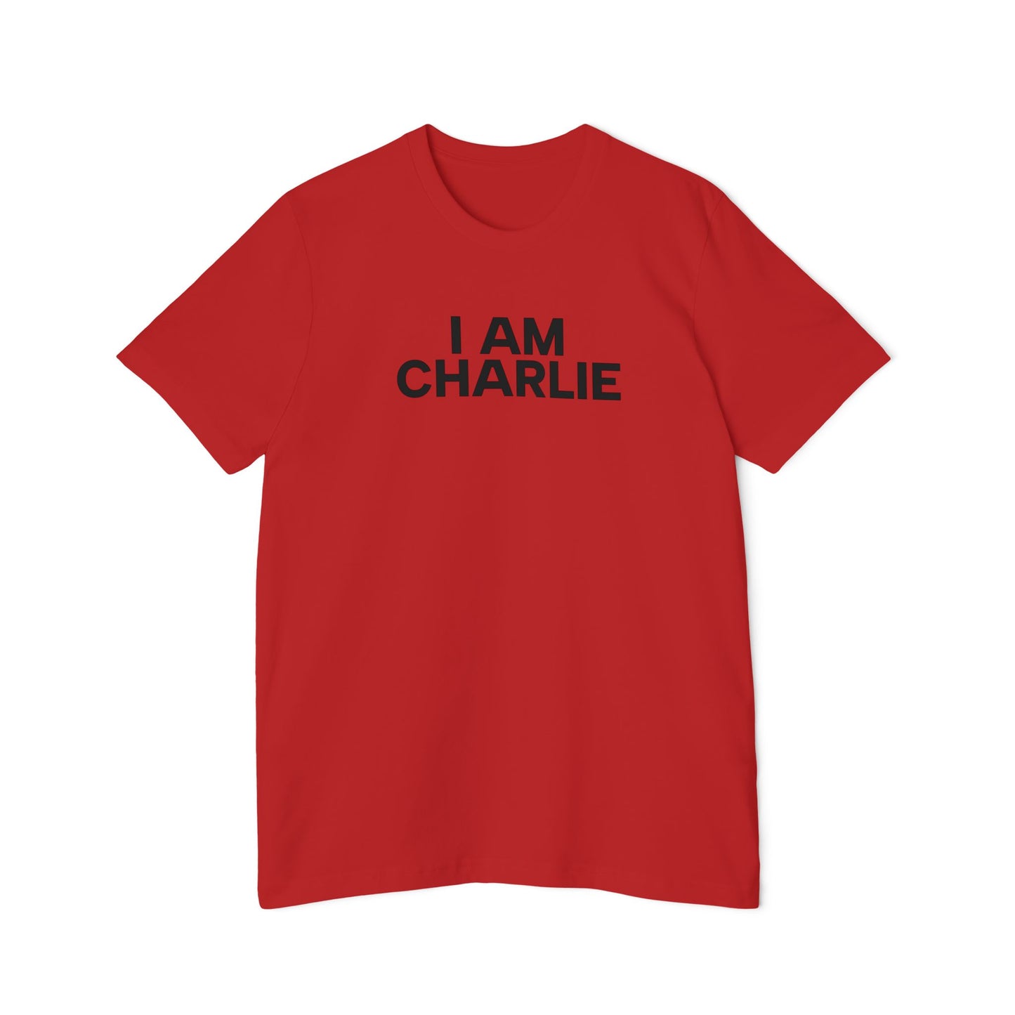Made In USA I AM CHARLIE Black Font Unisex T-Shirt