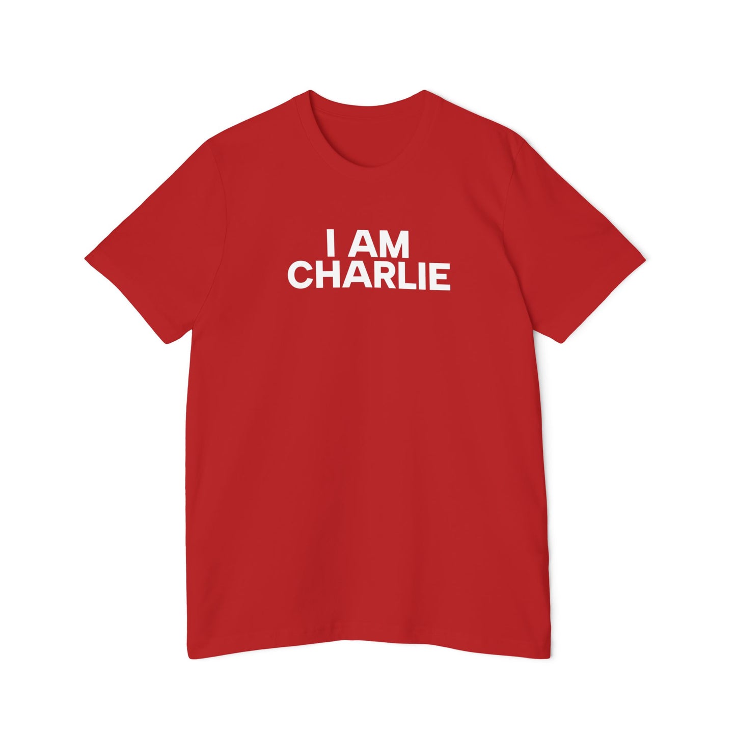 Made In USA I AM CHARLIE White Font Unisex T-Shirt