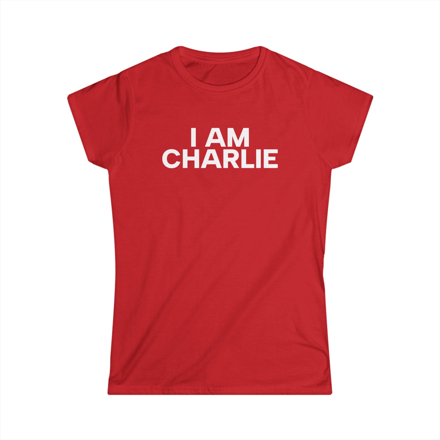 Copy of I AM CHARLIE White Font Women's Softstyle Tee