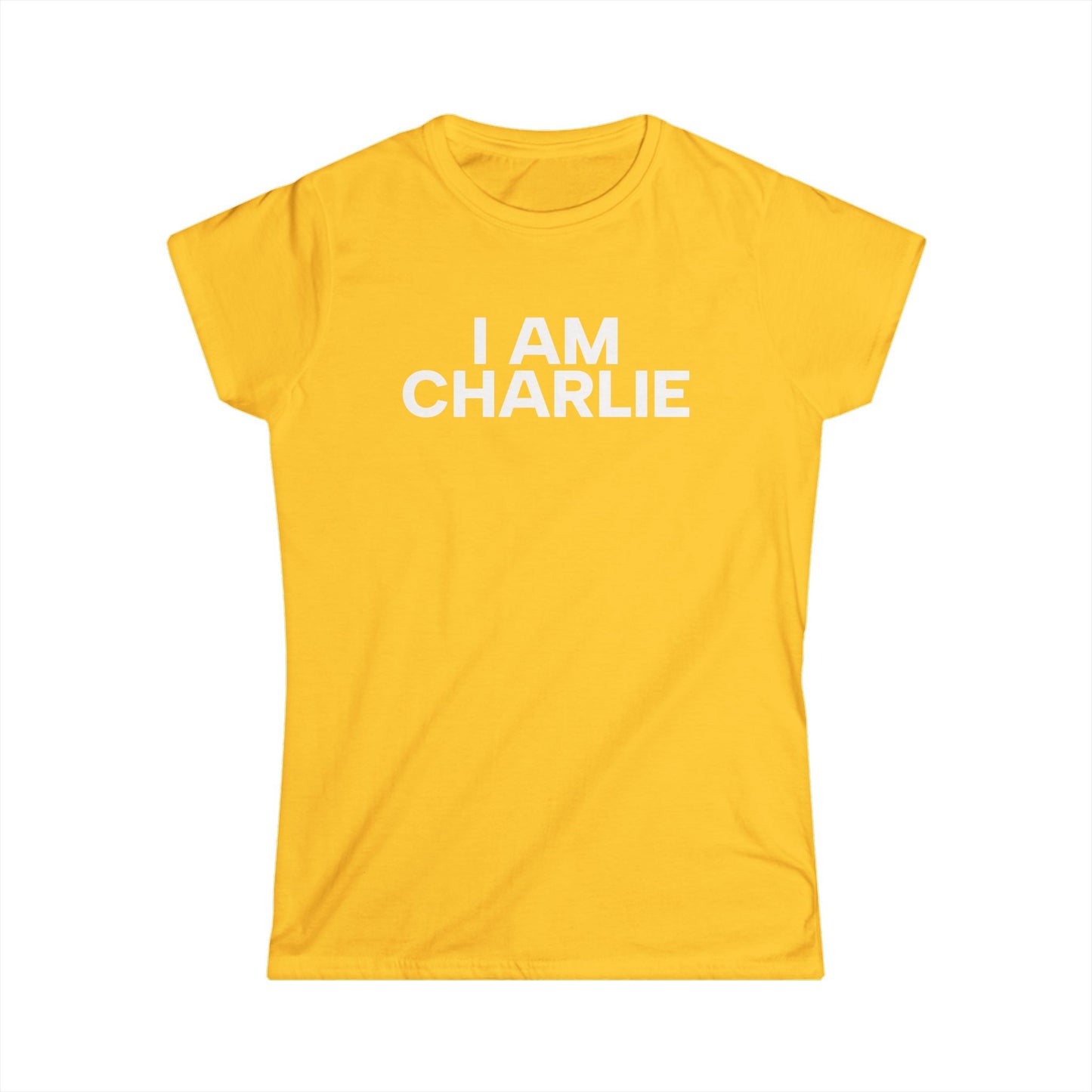 Copy of I AM CHARLIE White Font Women's Softstyle Tee