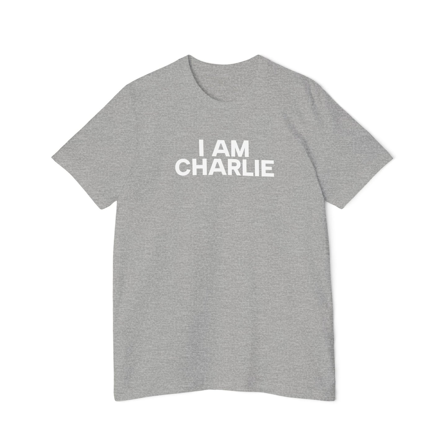 Made In USA I AM CHARLIE White Font Unisex T-Shirt
